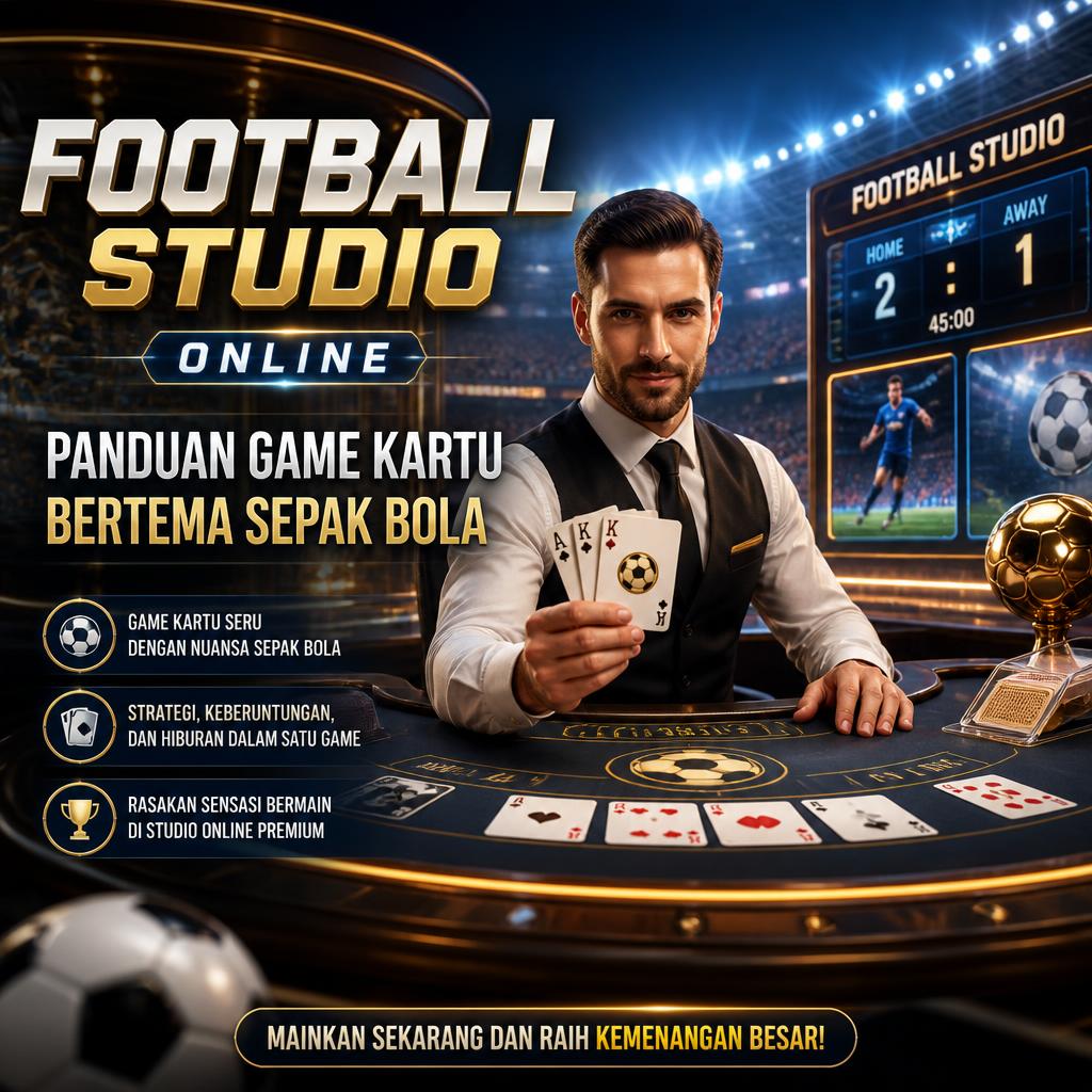 Football Studio Online: Panduan Bermain Game Kartu Bertema Sepak Bola